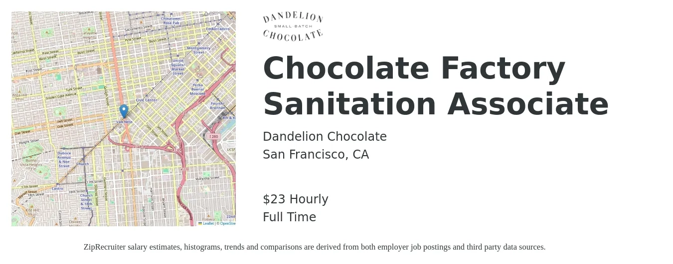 Dandelion Chocolate job posting for a Chocolate Factory Sanitation Associate in San Francisco, CA with a salary of $24 Hourly with a map of San Francisco location.