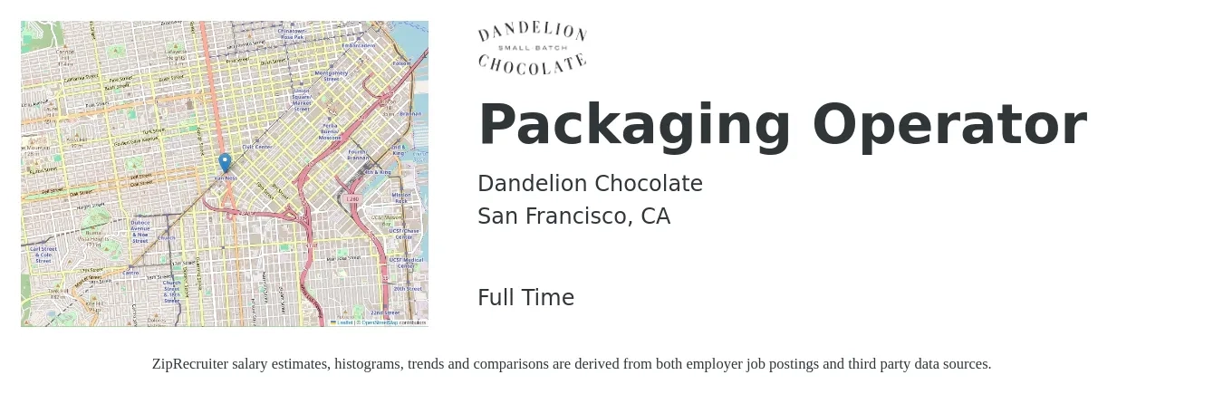 Dandelion Chocolate job posting for a Packaging Operator in San Francisco, CA with a salary of $25 Hourly with a map of San Francisco location.