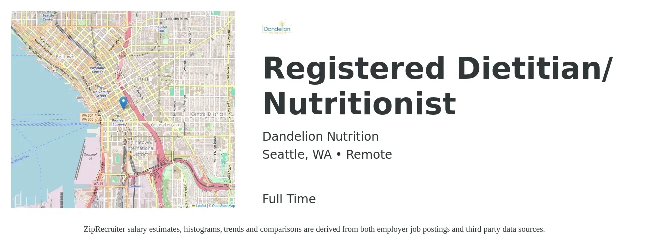 Dandelion Nutrition job posting for a Registered Dietitian/ Nutritionist in Seattle, WA with a salary of $36 to $48 Hourly with a map of Seattle location.