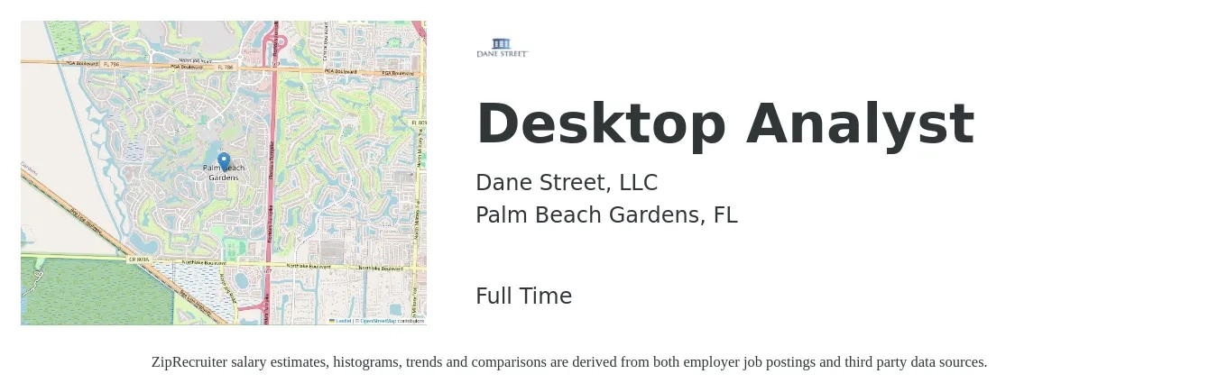 Dane Street, LLC job posting for a Desktop Analyst in Palm Beach Gardens, FL with a salary of $22 to $30 Hourly with a map of Palm Beach Gardens location.
