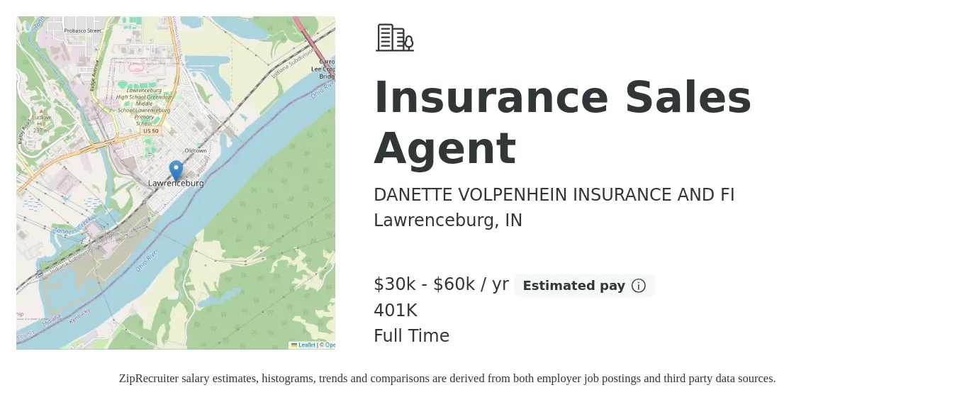 DANETTE VOLPENHEIN INSURANCE AND FI job posting for a Insurance Sales Agent in Lawrenceburg, IN with a salary of $30,000 to $60,000 Yearly and benefits including 401k, and life_insurance with a map of Lawrenceburg location.