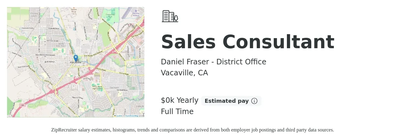 Daniel Fraser - District Office job posting for a Sales Consultant in Vacaville, CA with a salary of $22 Yearly with a map of Vacaville location.