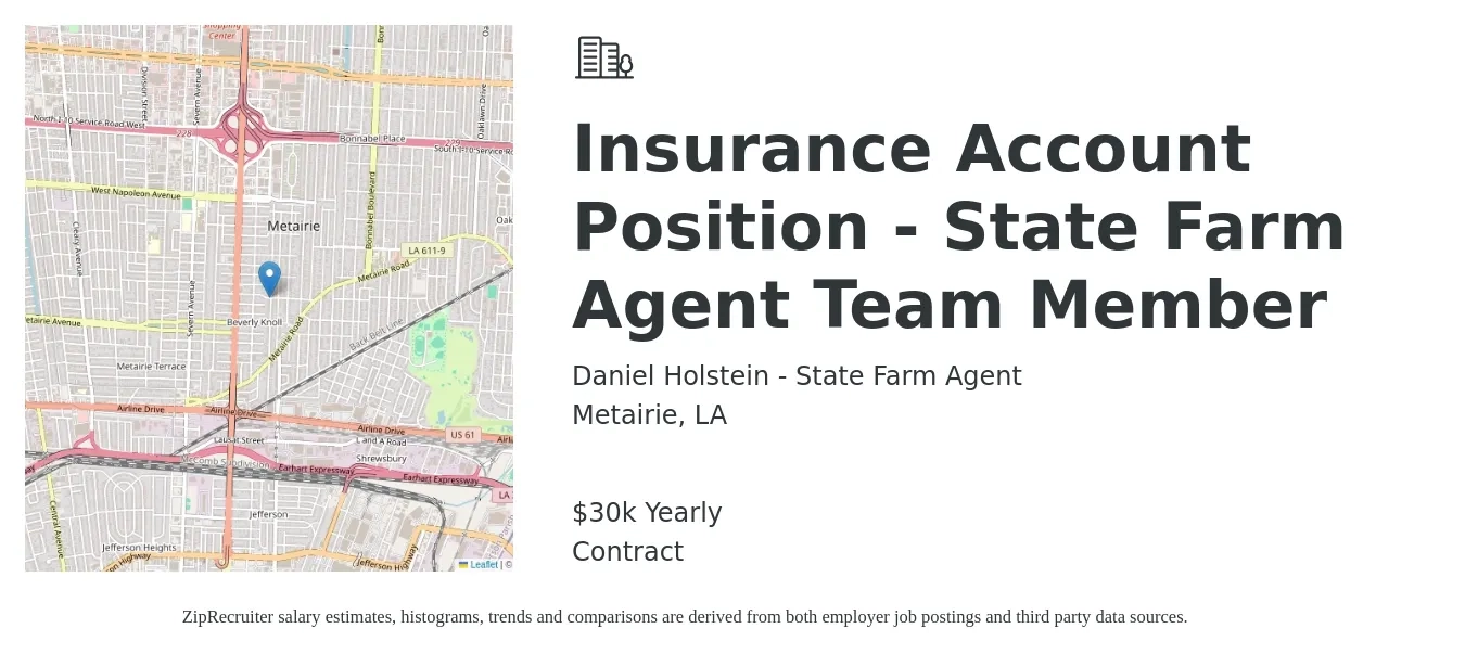 Daniel Holstein - State Farm Agent job posting for a Insurance Account Position - State Farm Agent Team Member in Metairie, LA with a salary of $30,000 to $75,000 Yearly with a map of Metairie location.
