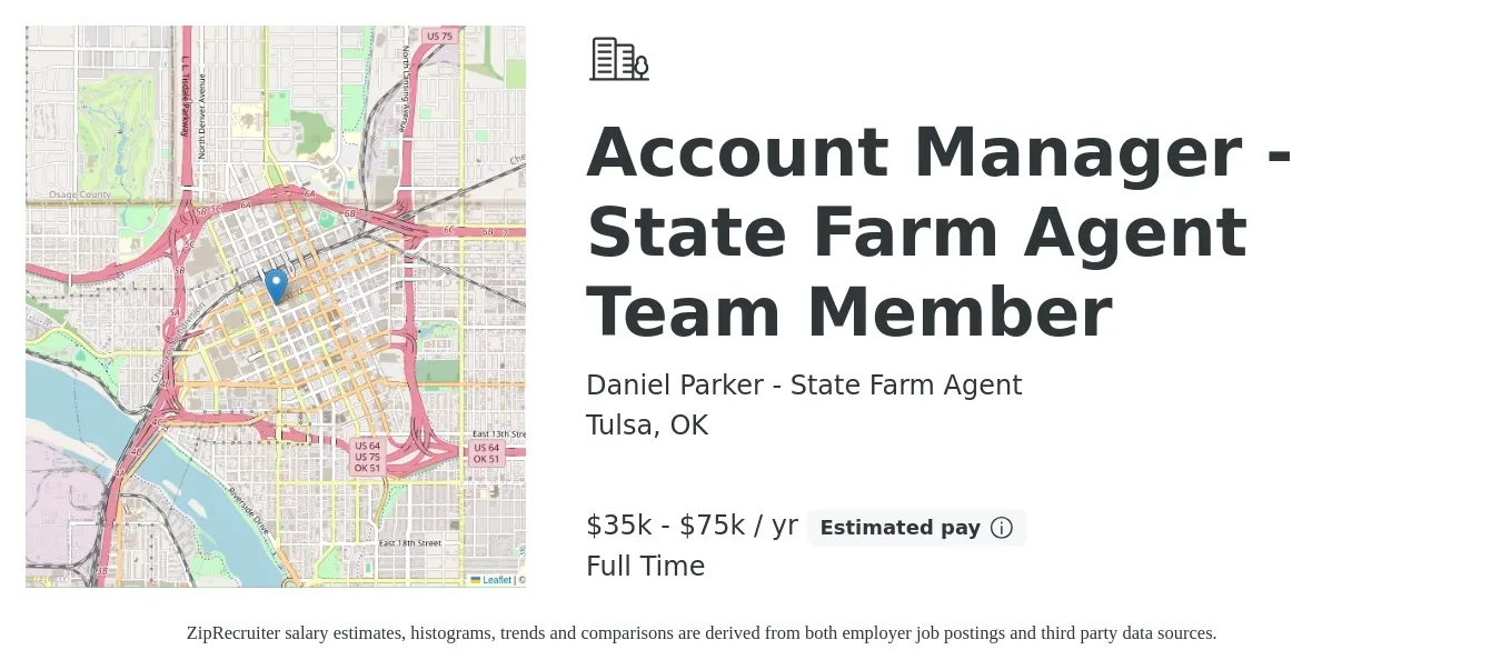 Daniel Parker - State Farm Agent job posting for a Account Manager - State Farm Agent Team Member in Tulsa, OK with a salary of $30,000 to $60,000 Yearly with a map of Tulsa location.