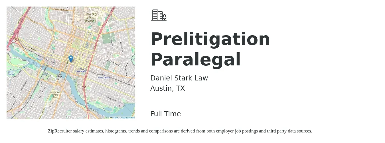 Daniel Stark Law job posting for a Prelitigation Paralegal in Austin, TX with a salary of $20 to $22 Hourly with a map of Austin location.