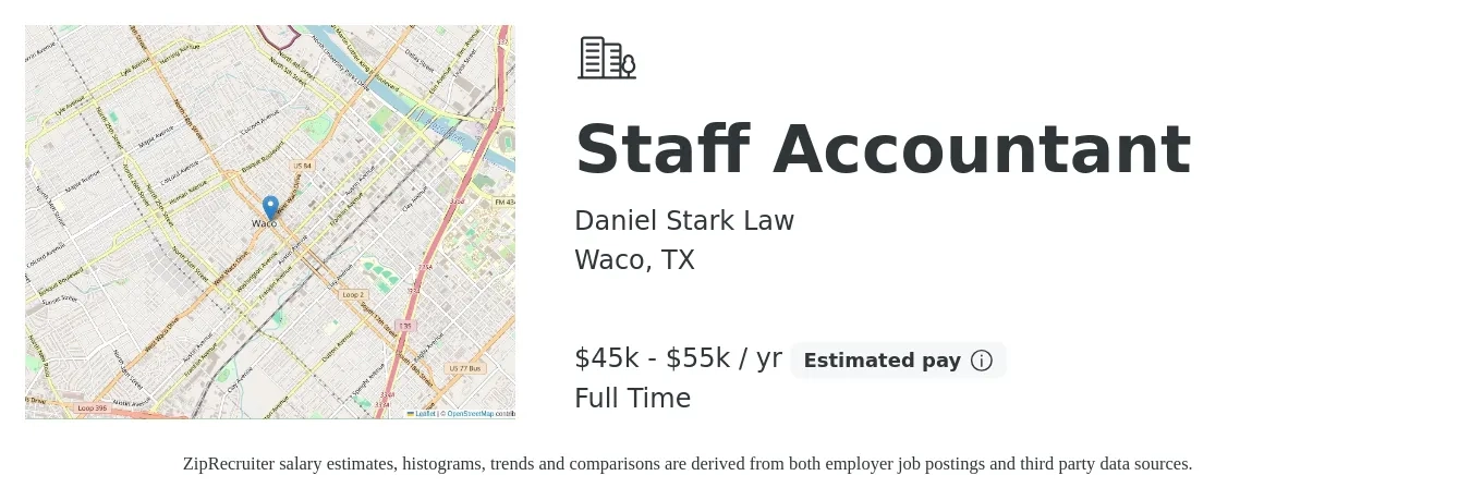 Daniel Stark Law job posting for a Staff Accountant in Waco, TX with a salary of $45,000 to $55,000 Yearly with a map of Waco location.