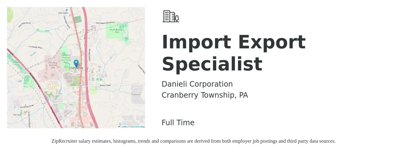Danieli Corporation job posting for a Import Export Specialist in Cranberry Township, PA with a salary of $27 to $52 Hourly with a map of Cranberry Township location.