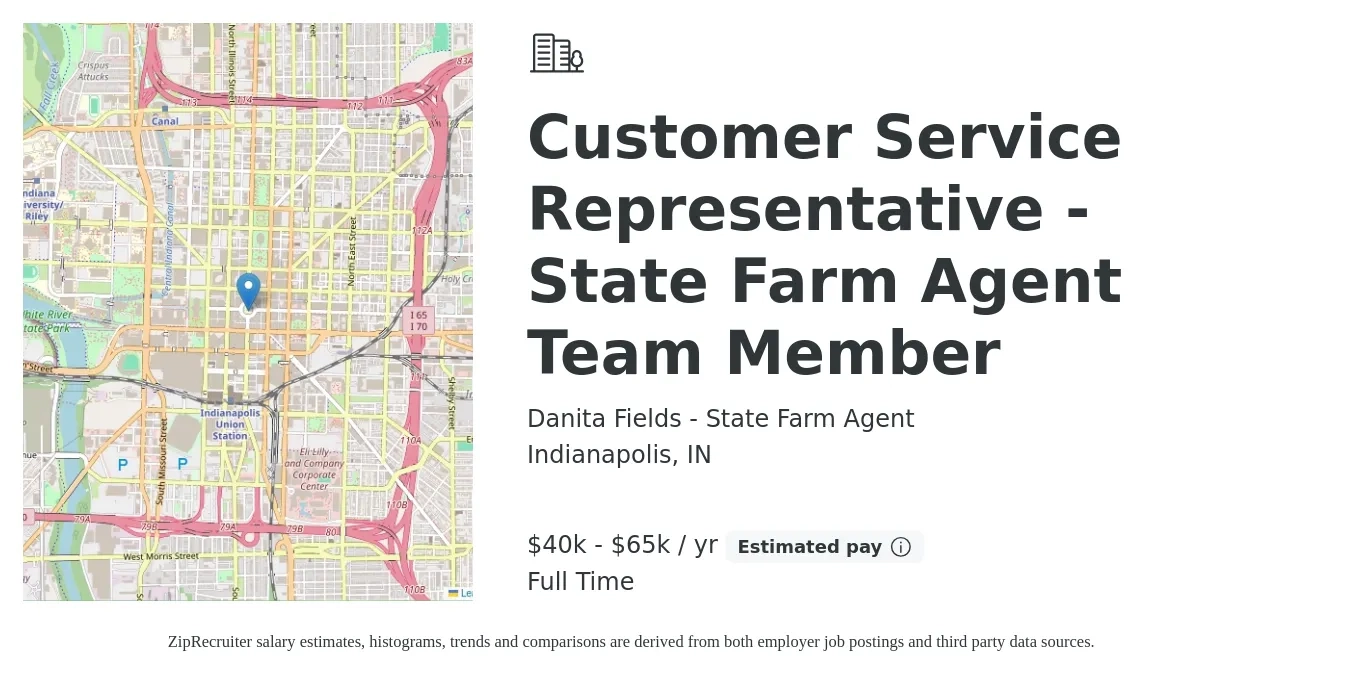 Danita Fields - State Farm Agent job posting for a Customer Service Representative - State Farm Agent Team Member in Indianapolis, IN with a salary of $38,000 to $75,000 Yearly with a map of Indianapolis location.