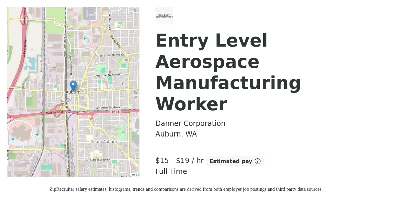 Danner Corporation job posting for a Entry Level Aerospace Manufacturing Worker in Auburn, WA with a salary of $16 to $20 Hourly with a map of Auburn location.