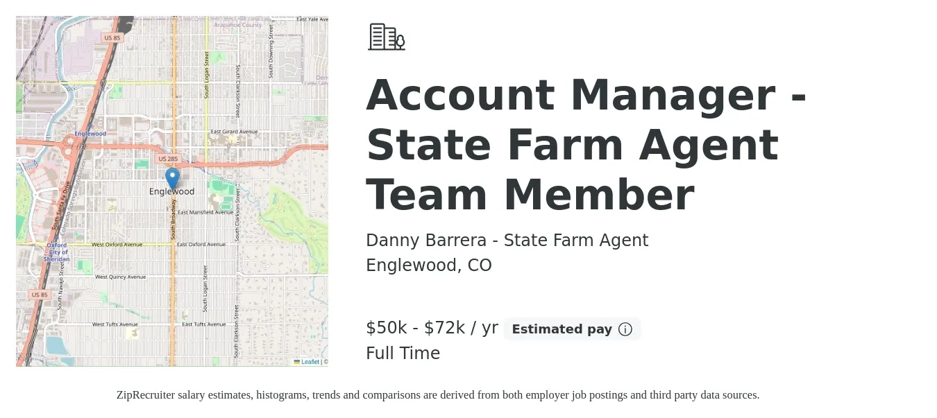 Danny Barrera - State Farm Agent job posting for a Account Manager - State Farm Agent Team Member in Englewood, CO with a salary of $50,000 to $72,000 Yearly with a map of Englewood location.