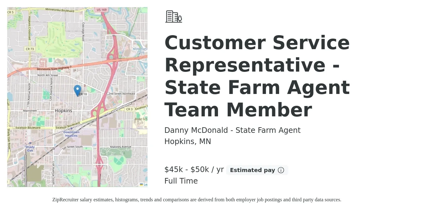 Danny McDonald - State Farm Agent job posting for a Customer Service Representative - State Farm Agent Team Member in Hopkins, MN with a salary of $45,000 to $50,000 Yearly with a map of Hopkins location.