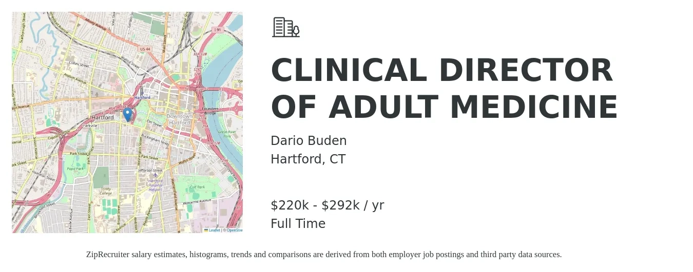 Dario Buden job posting for a CLINICAL DIRECTOR OF ADULT MEDICINE in Hartford, CT with a salary of $220,000 to $292,500 Yearly with a map of Hartford location.
