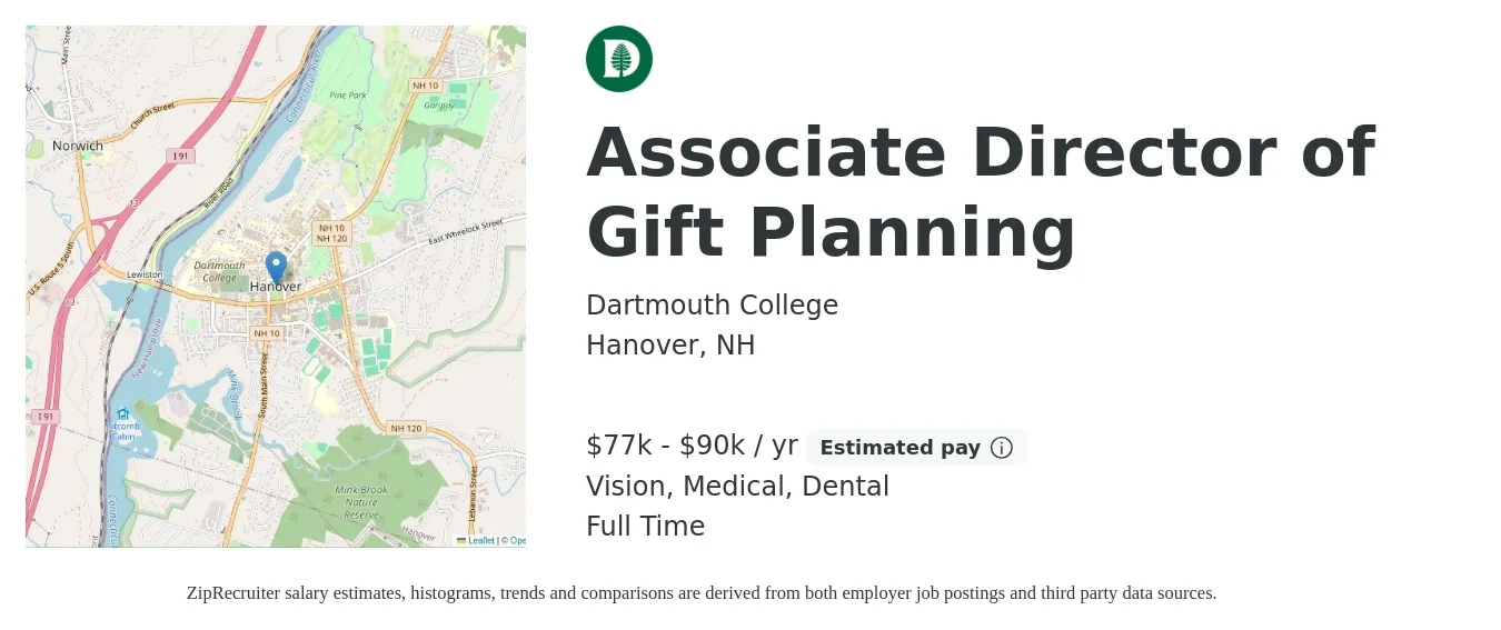 Dartmouth College job posting for a Associate Director of Gift Planning in Hanover, NH with a salary of $77,800 to $90,000 Yearly and benefits including pto, retirement, vision, dental, life_insurance, and medical with a map of Hanover location.
