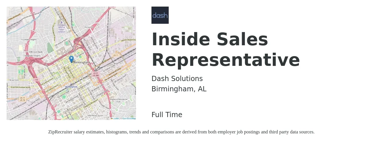 Dash Solutions job posting for a Inside Sales Representative in Birmingham, AL with a salary of $37,000 to $55,300 Yearly with a map of Birmingham location.