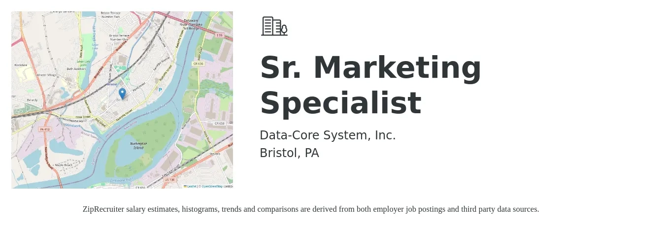 Data-Core System, Inc. job posting for a Sr. Marketing Specialist in Bristol, PA with a salary of $76,300 to $94,400 Yearly with a map of Bristol location.