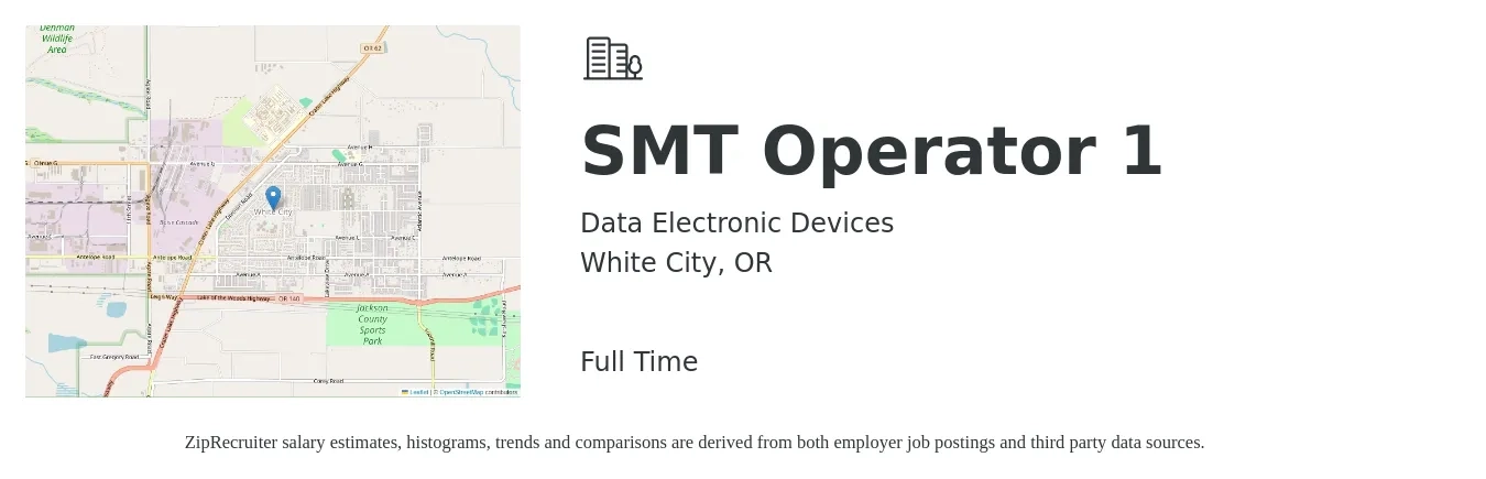 Data Electronic Devices job posting for a SMT Operator 1 in White City, OR with a salary of $18 to $23 Hourly with a map of White City location.