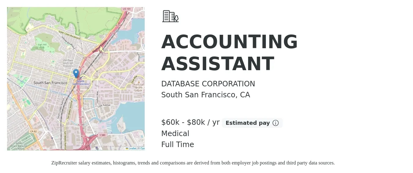 DATABASE CORPORATION job posting for a ACCOUNTING ASSISTANT in South San Francisco, CA with a salary of $60,000 to $80,000 Yearly and benefits including medical, and pto with a map of South San Francisco location.