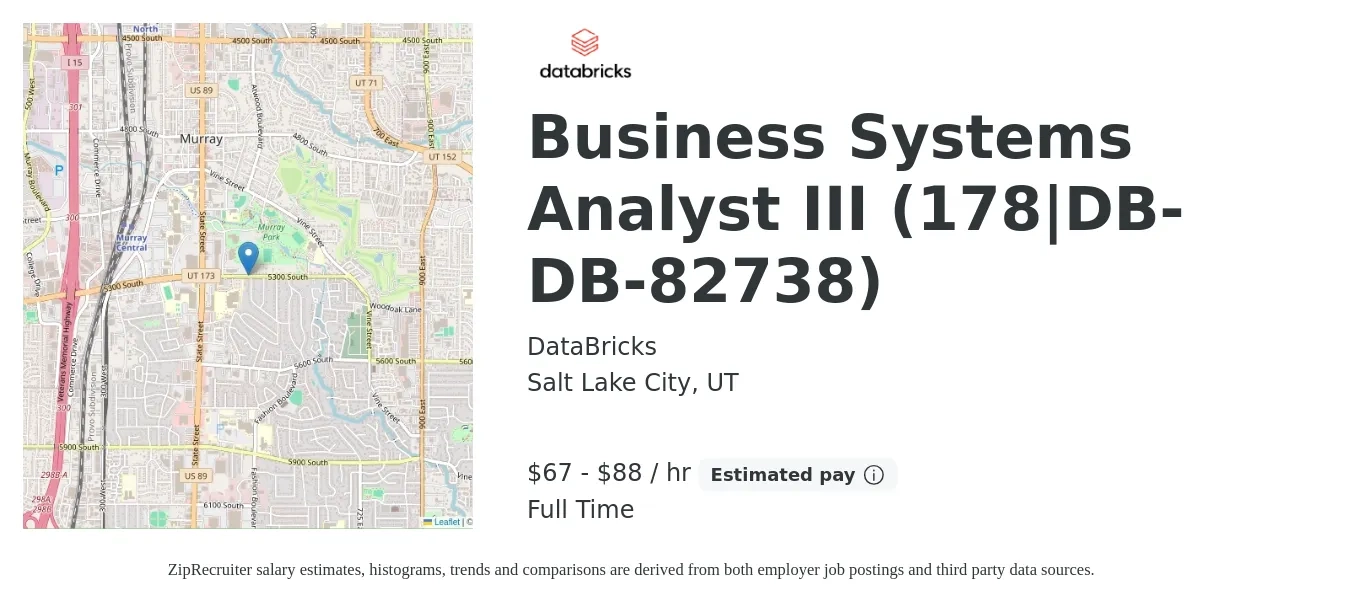 DataBricks job posting for a Business Systems Analyst III (178|DB-DB-82738) in Salt Lake City, UT with a salary of $70 to $92 Hourly with a map of Salt Lake City location.
