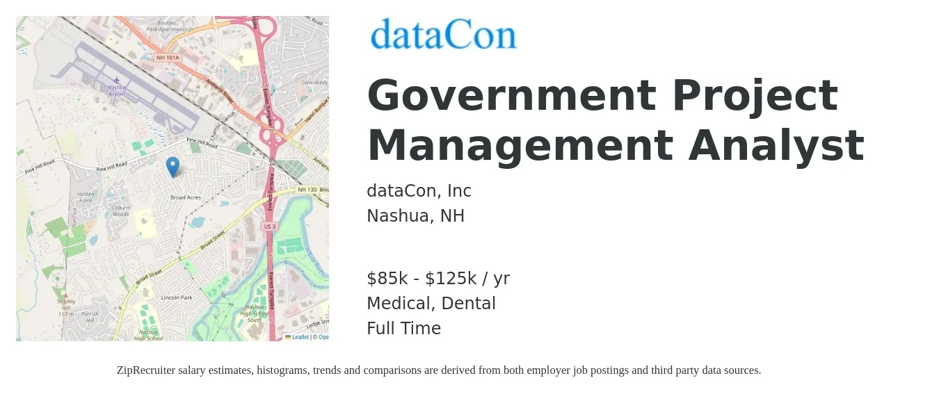dataCon, Inc job posting for a Government Project Management Analyst in Nashua, NH with a salary of $85,000 to $125,000 Yearly and benefits including dental, life_insurance, medical, and retirement with a map of Nashua location.