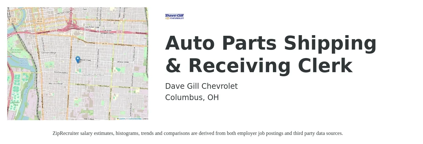 Dave Gill Chevrolet job posting for a Auto Parts Shipping & Receiving Clerk in Columbus, OH with a salary of $16 to $19 Hourly with a map of Columbus location.