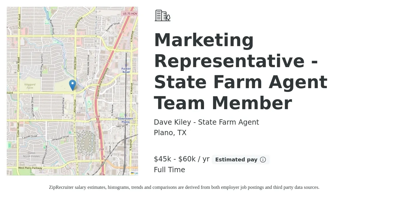 Dave Kiley - State Farm Agent job posting for a Marketing Representative - State Farm Agent Team Member in Plano, TX with a salary of $50,000 Yearly with a map of Plano location.