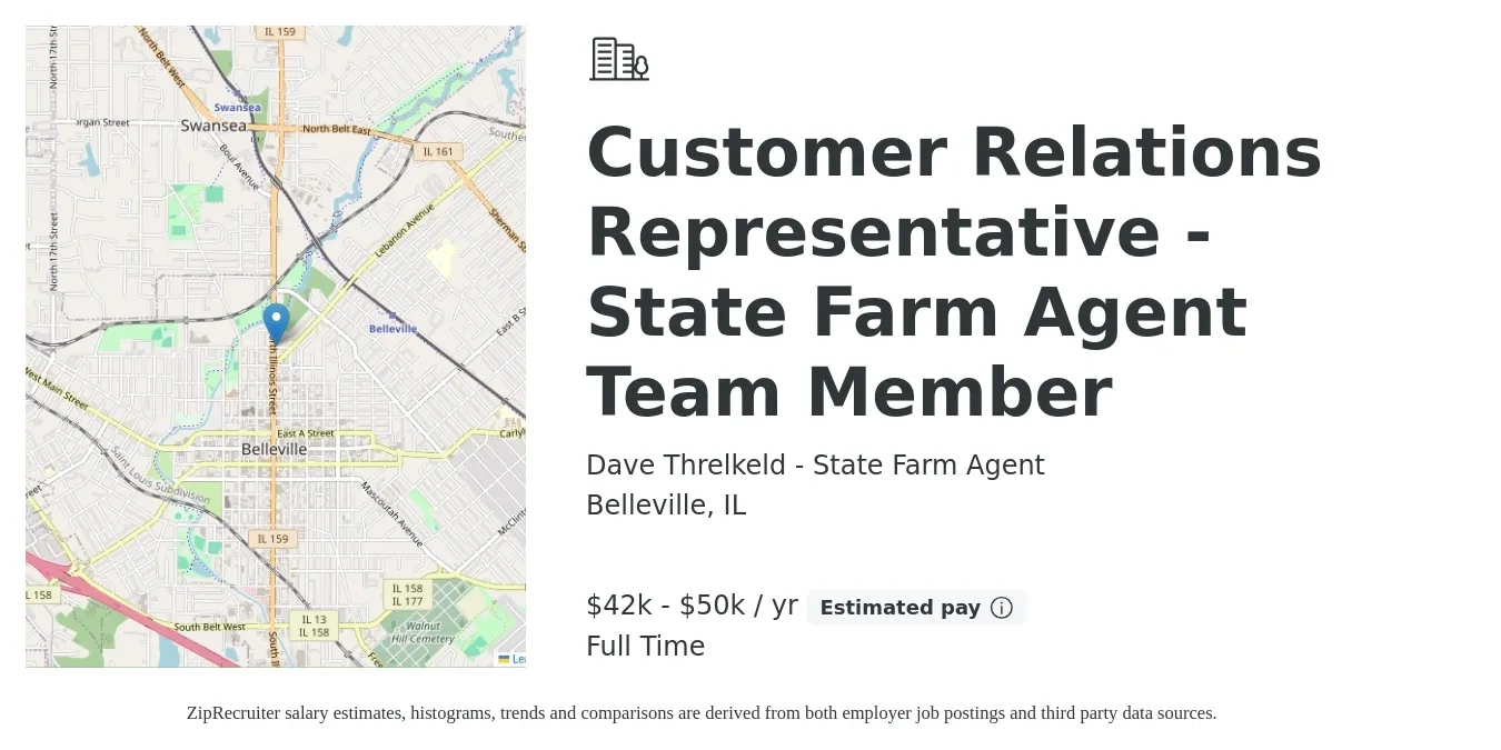 Dave Threlkeld - State Farm Agent job posting for a Customer Relations Representative - State Farm Agent Team Member in Belleville, IL with a salary of $42,000 to $50,000 Yearly with a map of Belleville location.