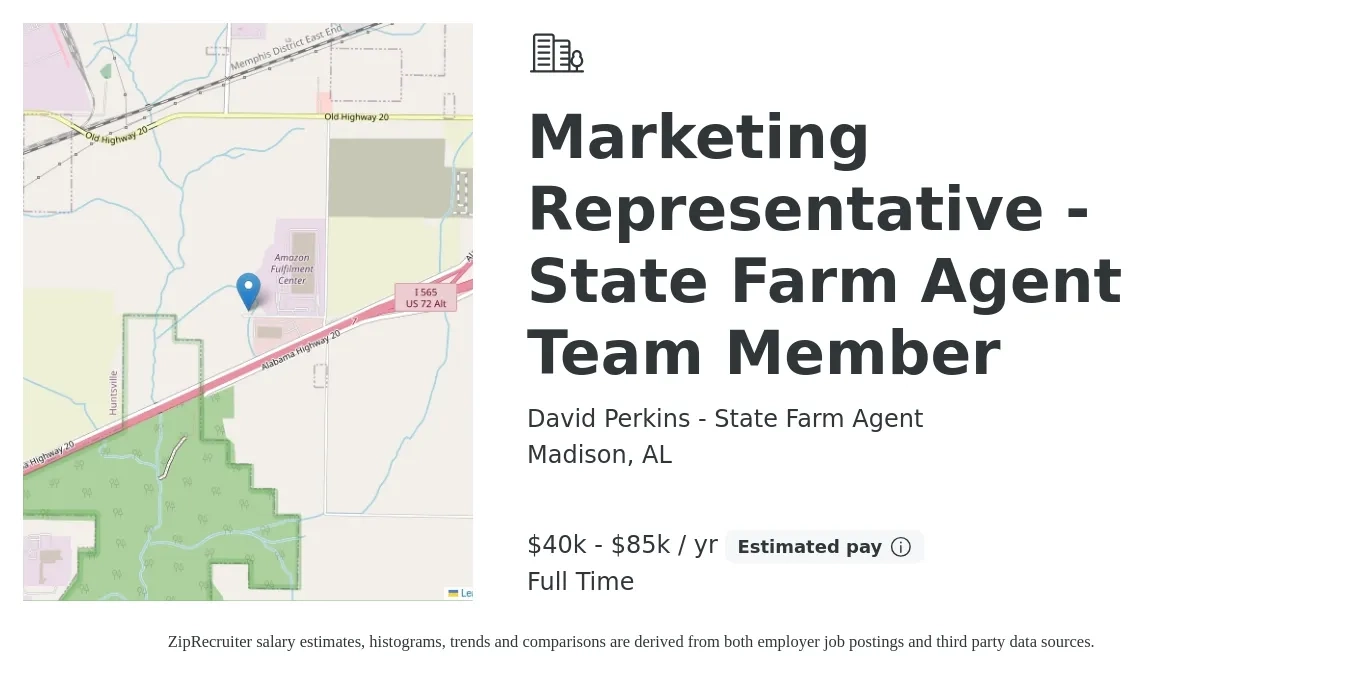 David Perkins - State Farm Agent job posting for a Marketing Representative - State Farm Agent Team Member in Madison, AL with a salary of $40,000 to $85,000 Yearly with a map of Madison location.