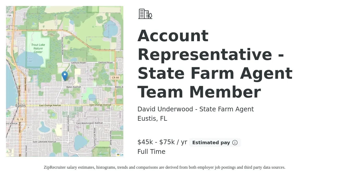 David Underwood - State Farm Agent job posting for a Account Representative - State Farm Agent Team Member in Eustis, FL with a salary of $45,000 to $75,000 Yearly with a map of Eustis location.