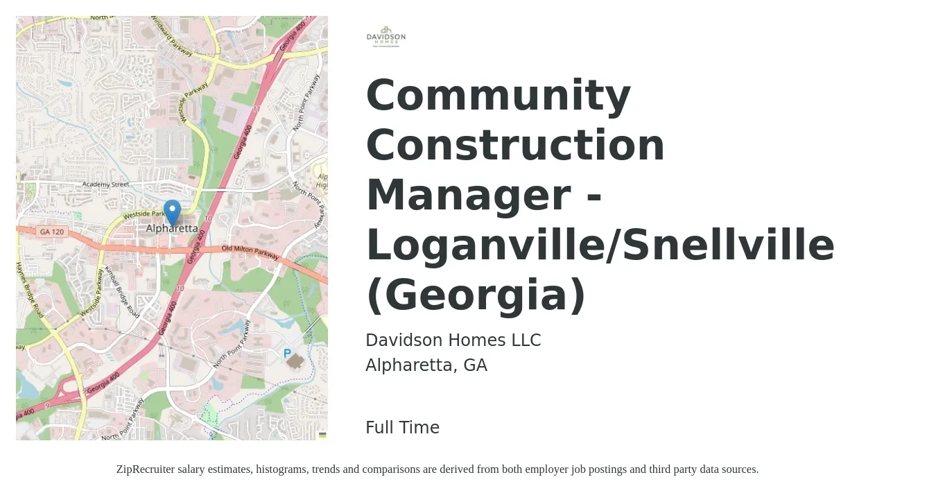 Davidson Homes LLC job posting for a Community Construction Manager - Loganville/Snellville (Georgia) in Alpharetta, GA with a salary of $52,100 to $70,000 Yearly with a map of Alpharetta location.