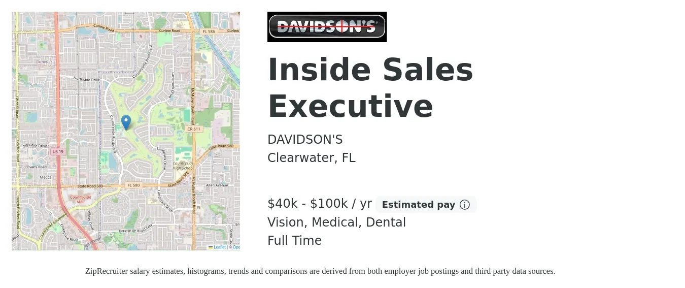 DAVIDSON'S job posting for a Inside Sales Executive in Clearwater, FL with a salary of $40,000 to $100,000 Yearly (plus commission) and benefits including dental, life_insurance, medical, retirement, and vision with a map of Clearwater location.