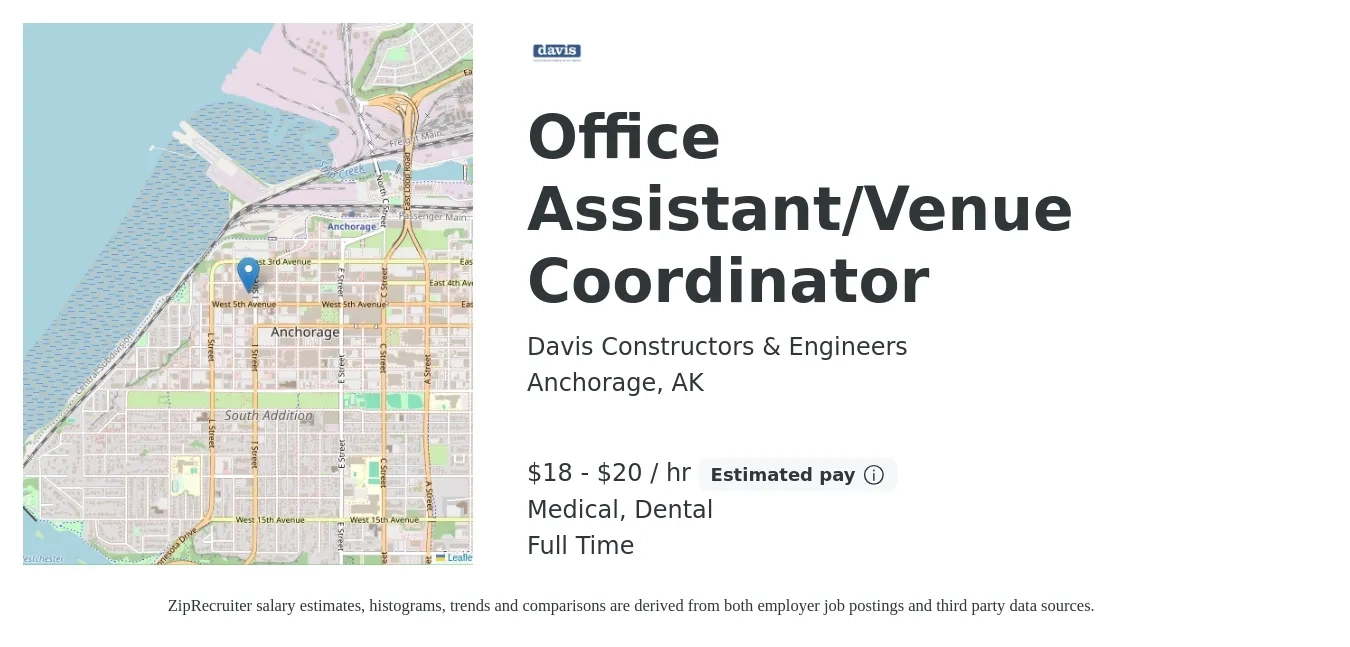 Davis Constructors & Engineers job posting for a Office Assistant/Venue Coordinator in Anchorage, AK with a salary of $19 to $21 Hourly and benefits including dental, life_insurance, medical, pto, and retirement with a map of Anchorage location.