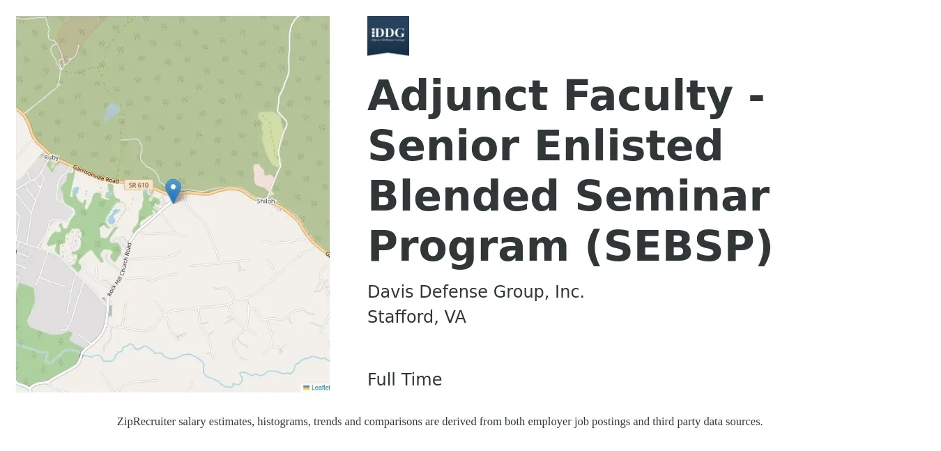 Davis Defense Group, Inc. job posting for a Adjunct Faculty - Senior Enlisted Blended Seminar Program (SEBSP) in Stafford, VA with a salary of $37 to $70 Hourly with a map of Stafford location.