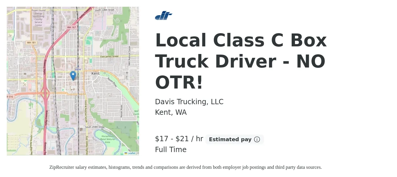 Davis Trucking, LLC job posting for a Local Class C Box Truck Driver - NO OTR! in Kent, WA with a salary of $18 to $22 Hourly with a map of Kent location.