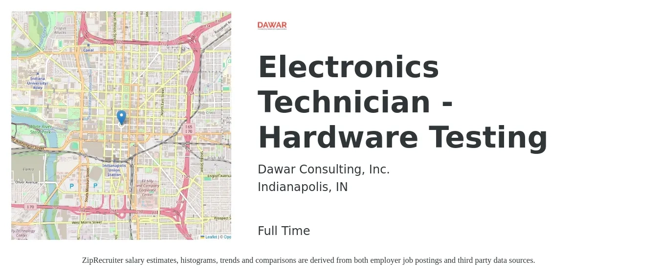 Dawar Consulting, Inc. job posting for a Electronics Technician - Hardware Testing in Indianapolis, IN with a salary of $44,000 to $66,900 Yearly with a map of Indianapolis location.