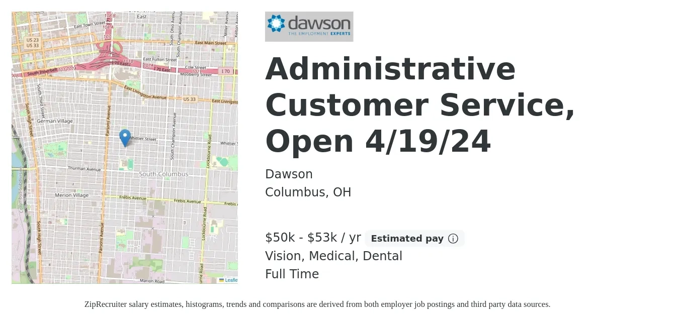 Dawson job posting for a Administrative Customer Service, Open 4/19/24 in Columbus, OH with a salary of $50,000 to $53,000 Yearly and benefits including dental, life_insurance, medical, pto, and vision with a map of Columbus location.