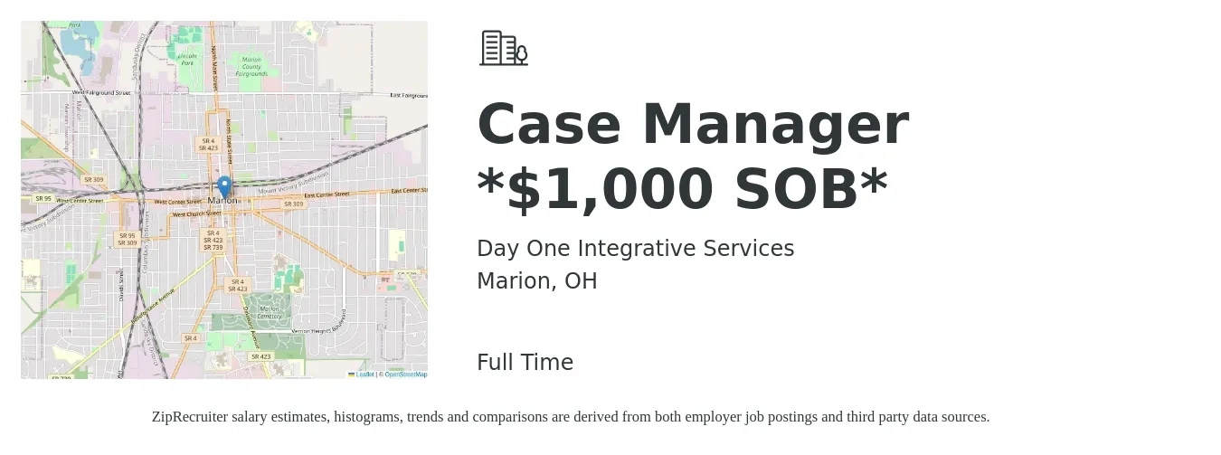 Day One Integrative Services job posting for a Case Manager *$1,000 SOB* in Marion, OH with a salary of $37,440 Yearly with a map of Marion location.