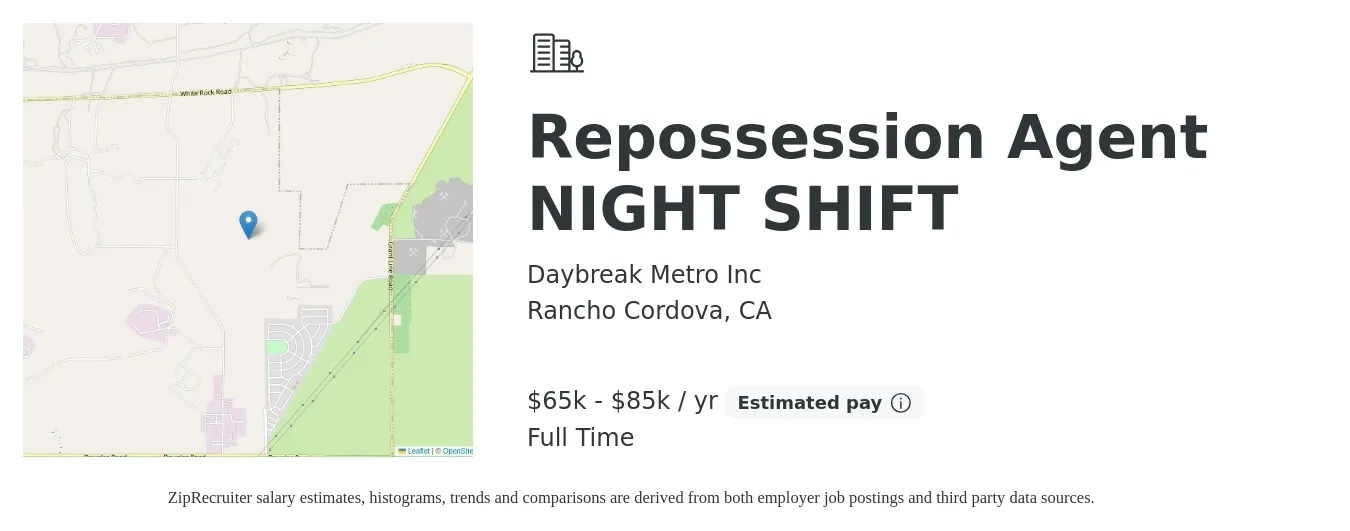Daybreak Metro Inc job posting for a Repossession Agent NIGHT SHIFT in Rancho Cordova, CA with a salary of $65,000 to $85,000 Yearly with a map of Rancho Cordova location.