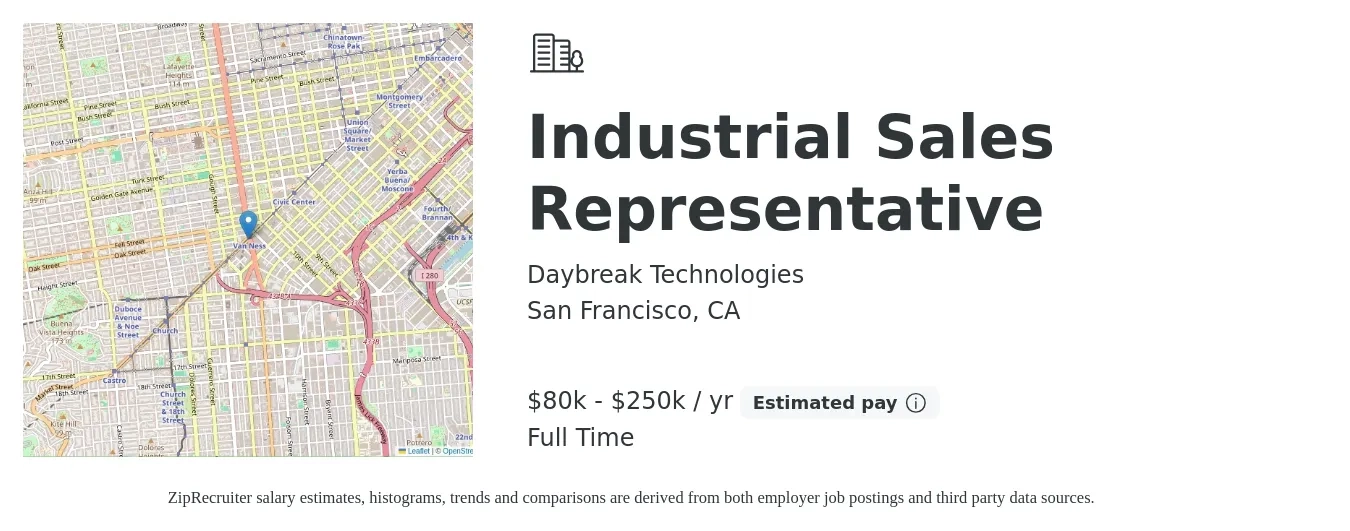 Daybreak Technologies job posting for a Industrial Sales Representative in San Francisco, CA with a salary of $80,000 to $250,000 Yearly (plus commission) and benefits including pto with a map of San Francisco location.
