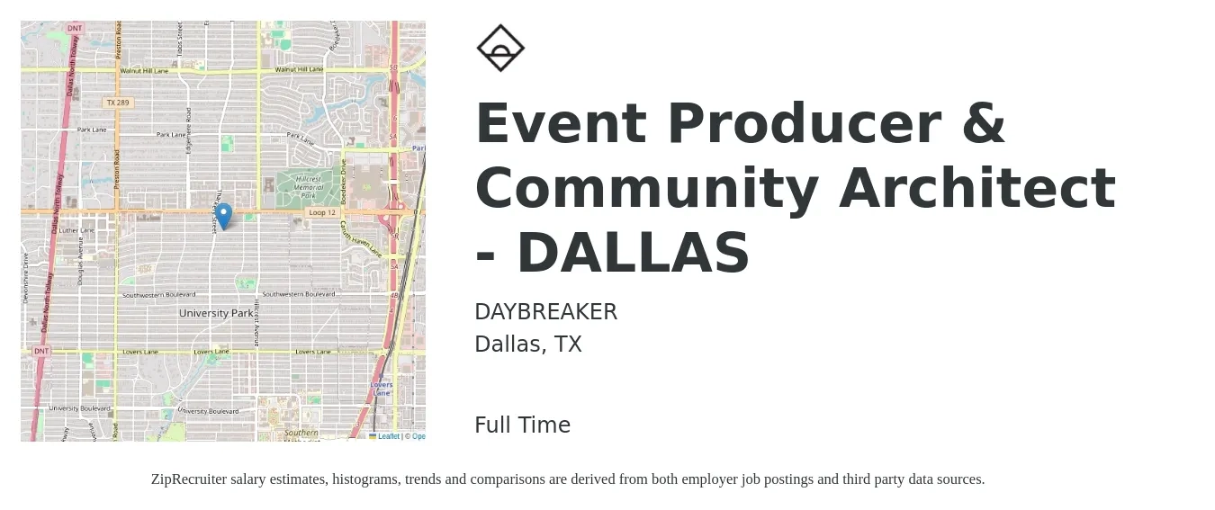DAYBREAKER job posting for a Event Producer & Community Architect - DALLAS in Dallas, TX with a salary of $44,500 to $79,100 Yearly with a map of Dallas location.