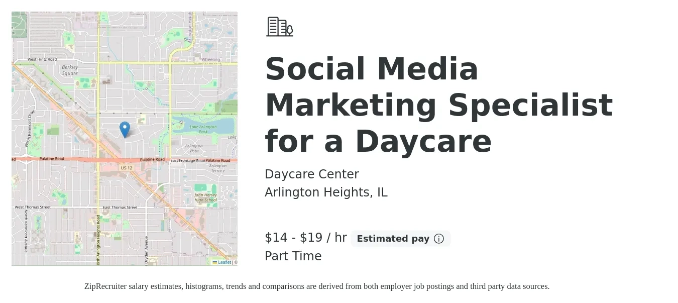Daycare Center job posting for a Social Media Marketing Specialist for a Daycare in Arlington Heights, IL with a salary of $15 to $20 Hourly with a map of Arlington Heights location.