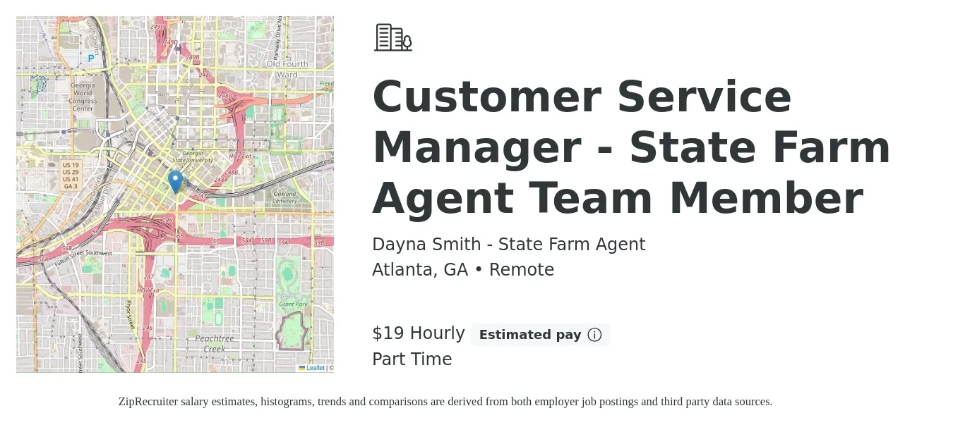 Dayna Smith - State Farm Agent job posting for a Customer Service Manager - State Farm Agent Team Member in Atlanta, GA with a salary of $20 Hourly with a map of Atlanta location.