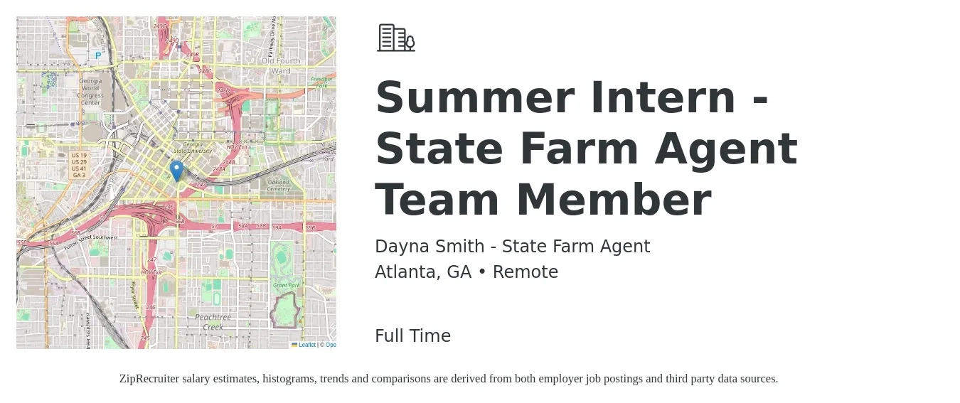 Dayna Smith - State Farm Agent job posting for a Summer Intern - State Farm Agent Team Member in Atlanta, GA with a salary of $14 to $18 Hourly with a map of Atlanta location.