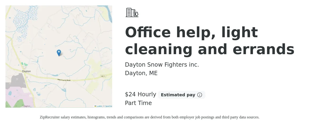 Dayton Snow Fighters inc. job posting for a Office help, light cleaning and errands in Dayton, ME with a salary of $25 Hourly with a map of Dayton location.
