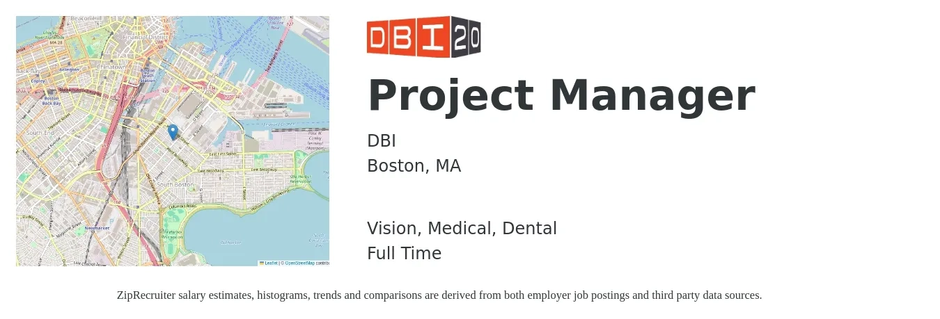 DBI job posting for a Project Manager in Boston, MA with a salary of $85,300 to $133,600 Yearly and benefits including vision, dental, life_insurance, medical, and retirement with a map of Boston location.