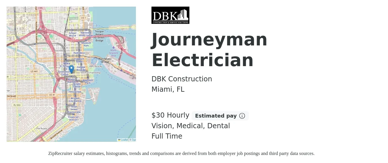 DBK Construction job posting for a Journeyman Electrician in Miami, FL with a salary of $32 Hourly and benefits including life_insurance, medical, pto, retirement, vision, and dental with a map of Miami location.