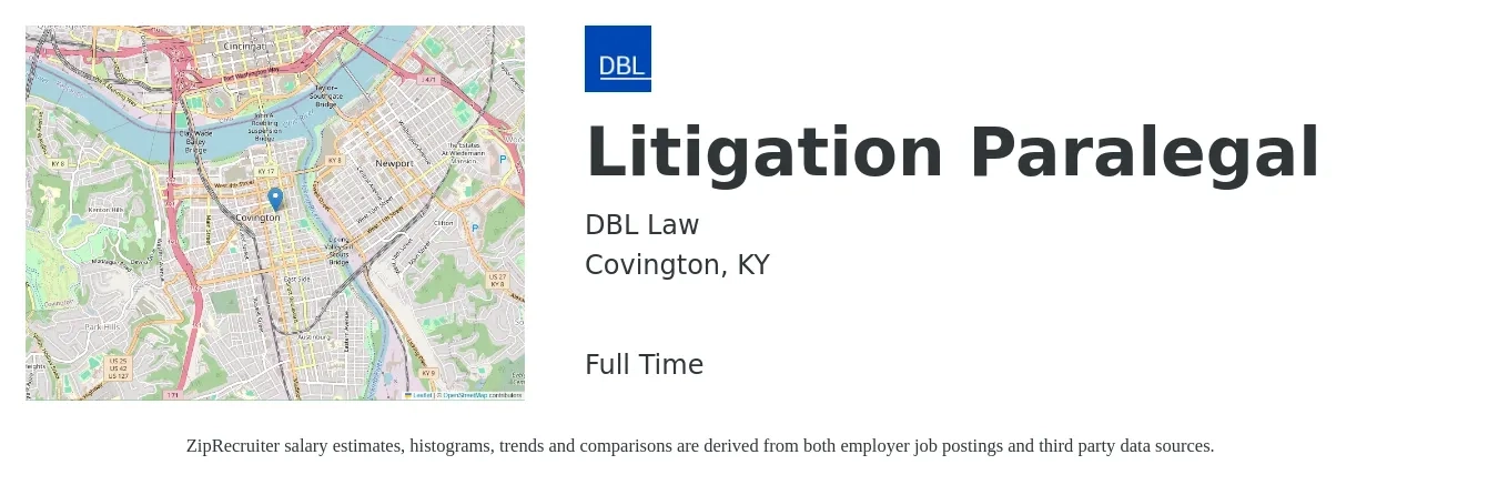 DBL Law job posting for a Litigation Paralegal in Covington, KY with a salary of $54,800 to $75,700 Yearly with a map of Covington location.