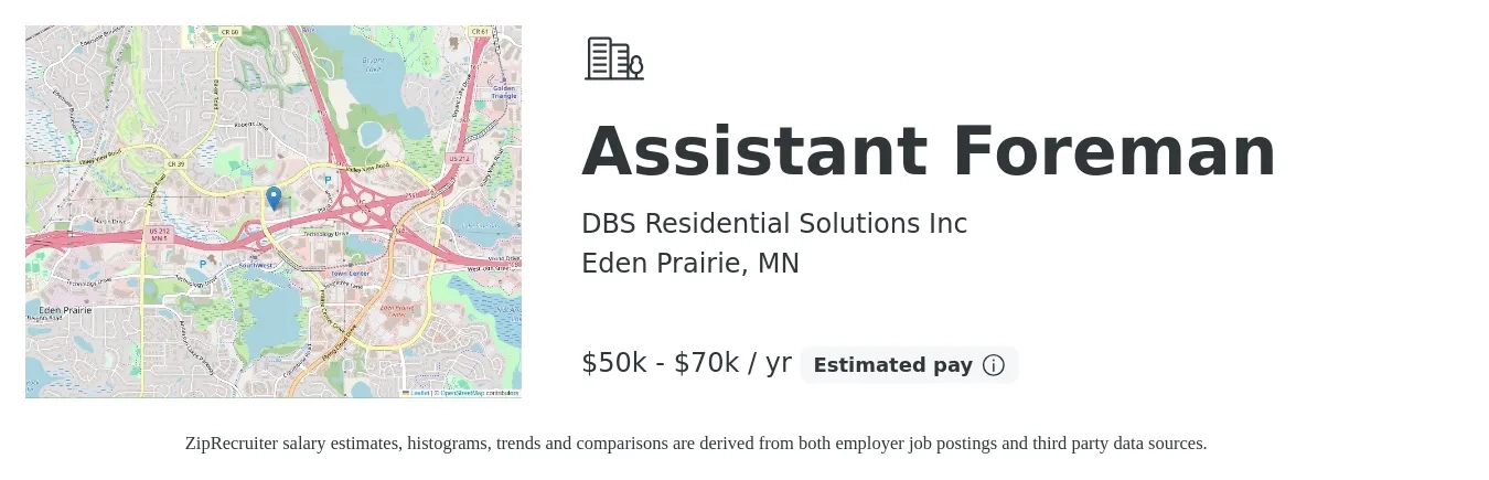 DBS Residential Solutions Inc job posting for a Assistant Foreman in Eden Prairie, MN with a salary of $50,000 to $70,000 Yearly with a map of Eden Prairie location.