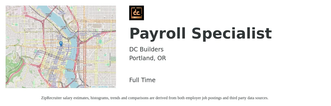 DC Builders job posting for a Payroll Specialist in Portland, OR with a salary of $25 to $34 Hourly with a map of Portland location.