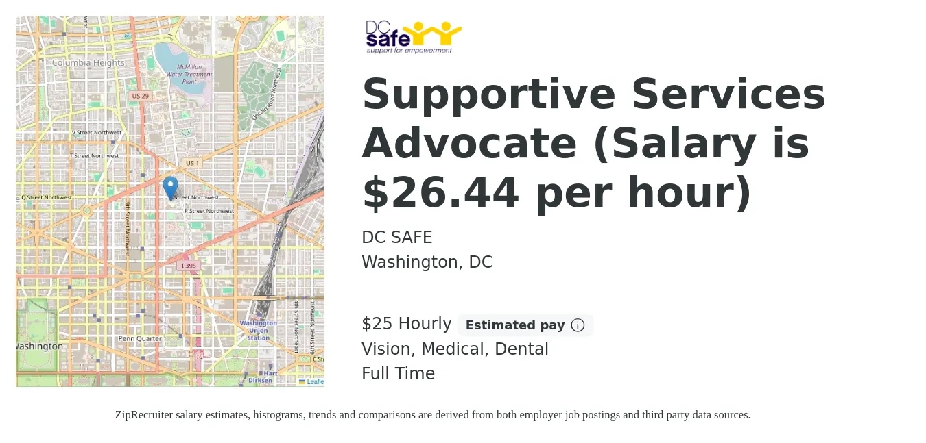 DC SAFE job posting for a Supportive Services Advocate (Salary is $26.44 per hour) in Washington, DC with a salary of $26 Hourly and benefits including vision, dental, life_insurance, and medical with a map of Washington location.