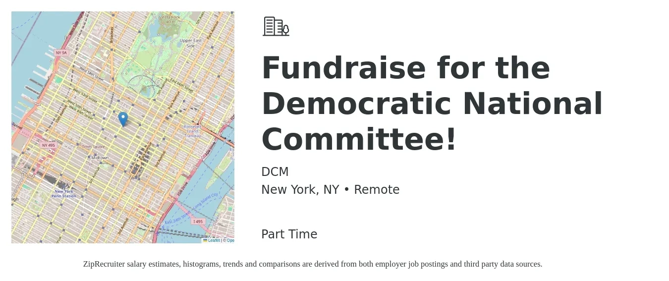 DCM job posting for a Fundraise for the Democratic National Committee! in New York, NY with a salary of $20 to $25 Hourly with a map of New York location.